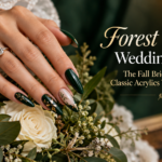 Forest Green Wedding Nails: The Fall Bride's Guide to Classic Acrylics That Aren't Basic
