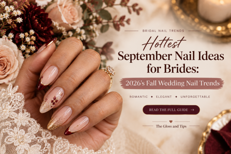Hottest September Nail Ideas for Brides: 2026's Fall Wedding Nail Trends